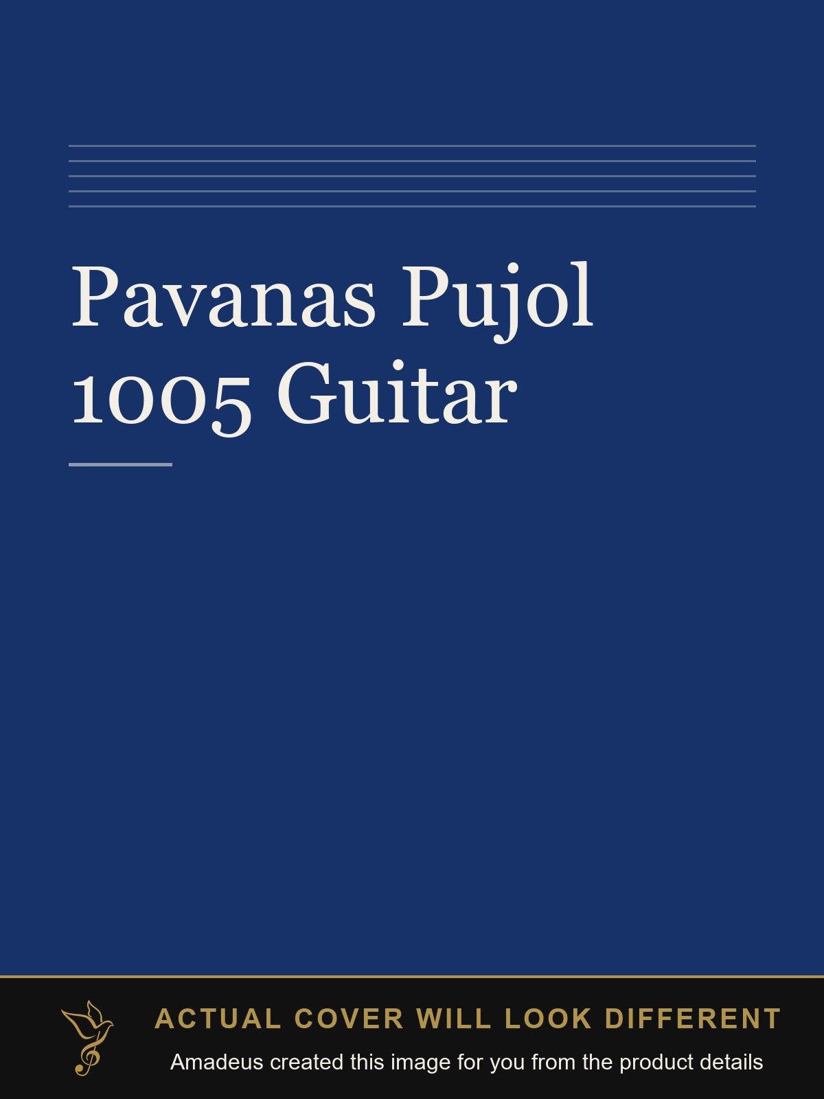 Pavanas Pujol 1005 Guitar - Amadeus created this image from the product details; the actual cover will look different