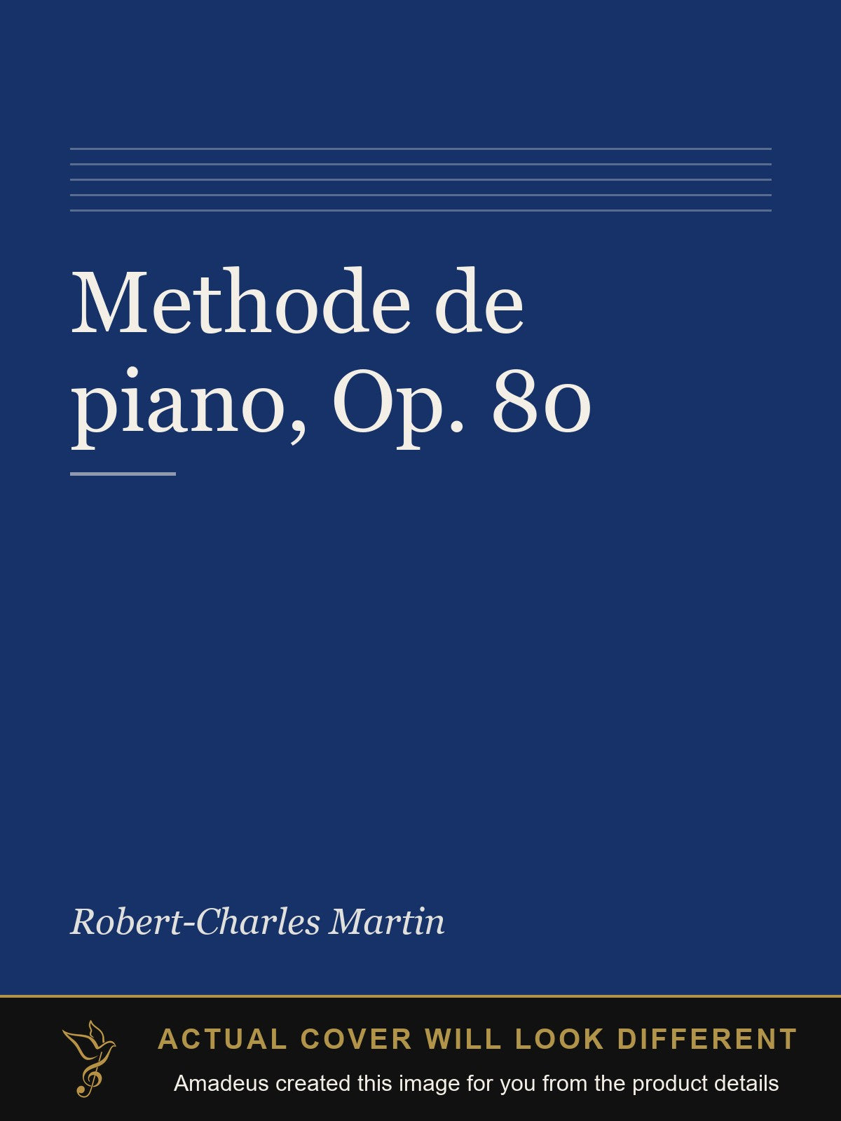 Methode de piano, Op. 80 - Amadeus created this image from the product details; the actual cover will look different