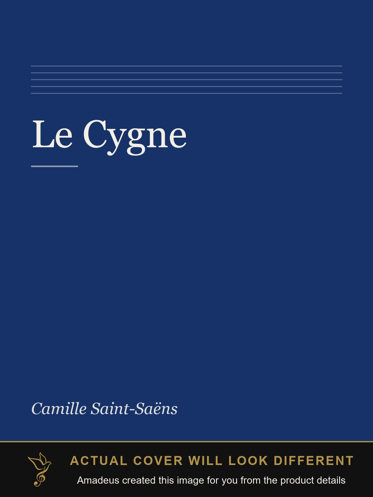 Le Cygne - Amadeus created this image from the product details; the actual cover will look different
