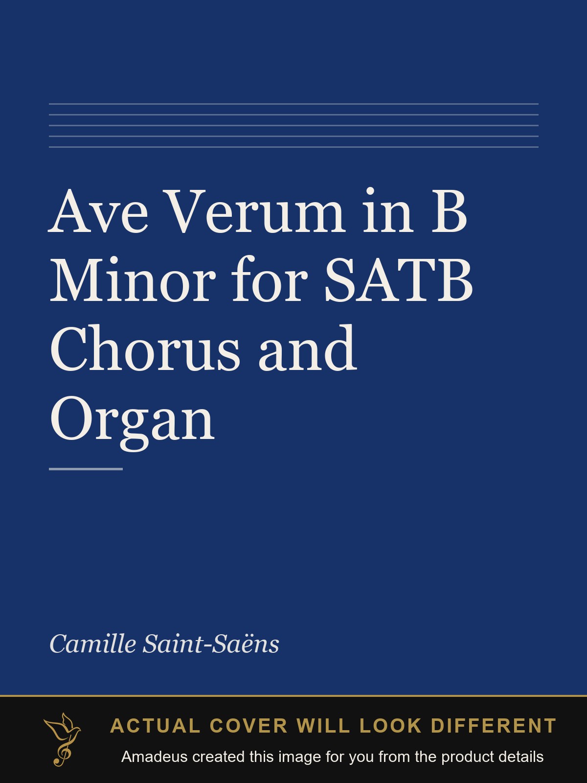 Ave Verum in B Minor for SATB Chorus and Organ - Amadeus created this image from the product details; the actual cover will look different