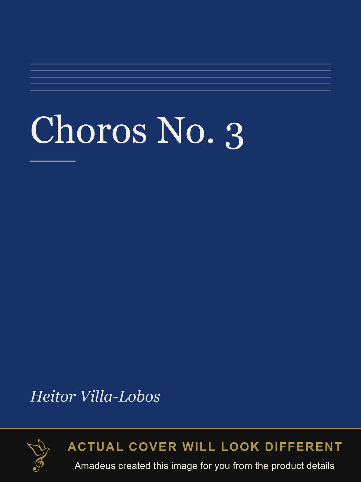 Choros No. 3 - Amadeus created this image from the product details; the actual cover will look different