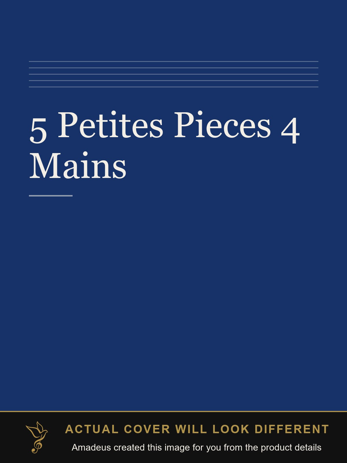 5 Petites Pieces 4 Mains - Amadeus created this image from the product details; the actual cover will look different