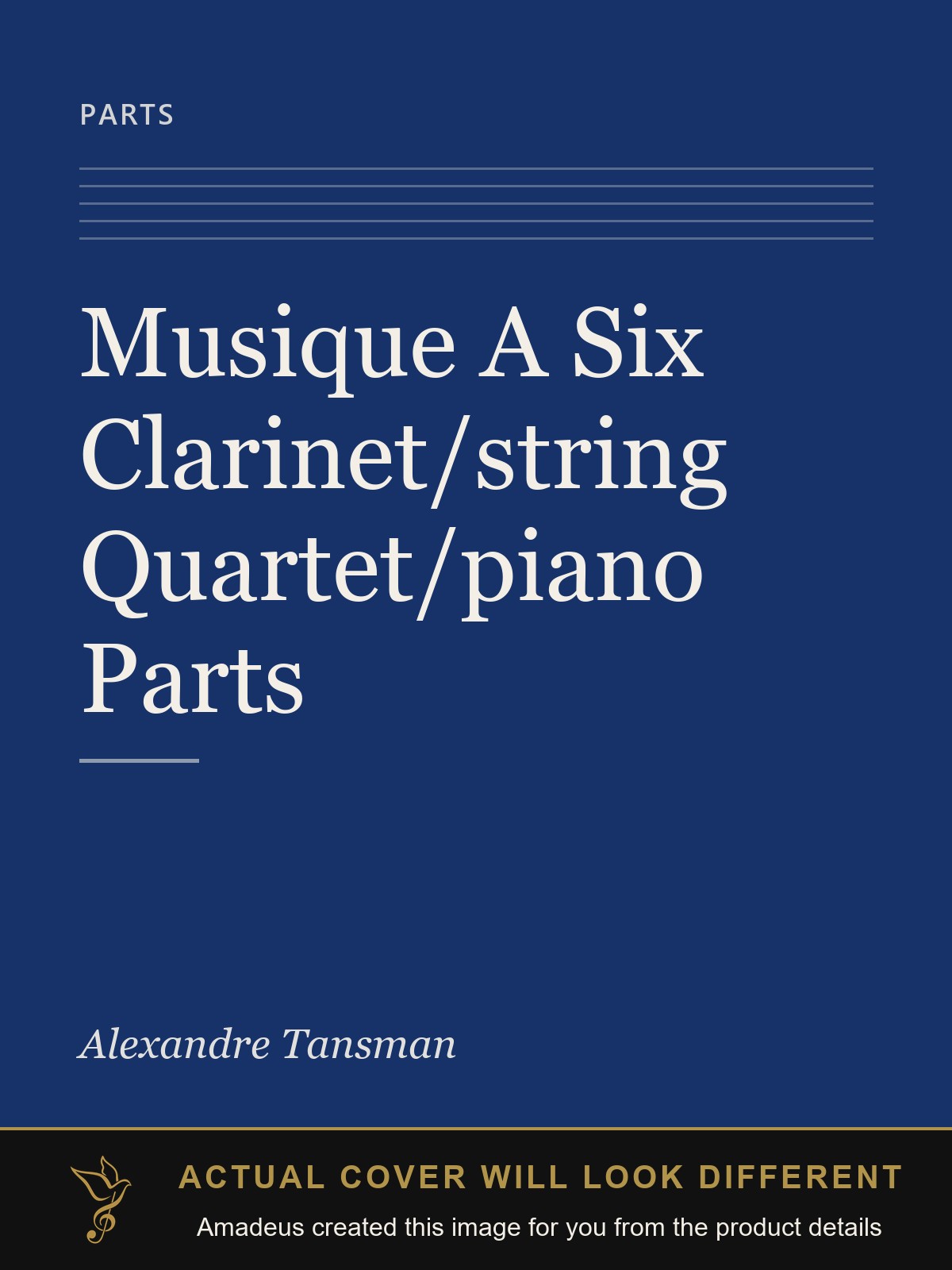 Musique A Six Clarinet/string Quartet/piano  Parts - Amadeus created this image from the product details; the actual cover will look different