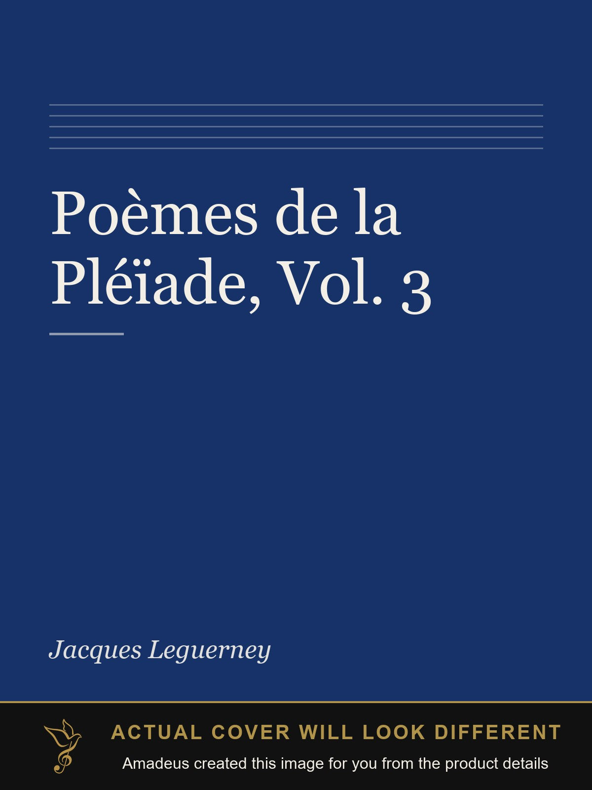 Poèmes de la Pléïade, Vol. 3 - Amadeus created this image from the product details; the actual cover will look different