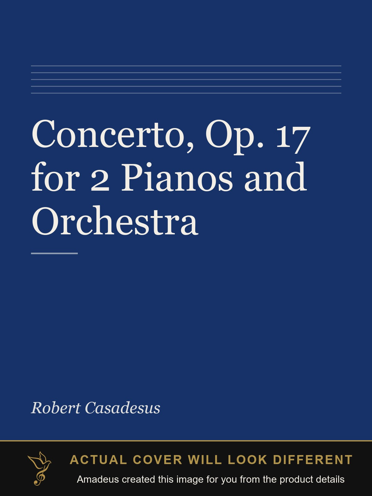 Concerto, Op. 17 for 2 Pianos and Orchestra - Amadeus created this image from the product details; the actual cover will look different