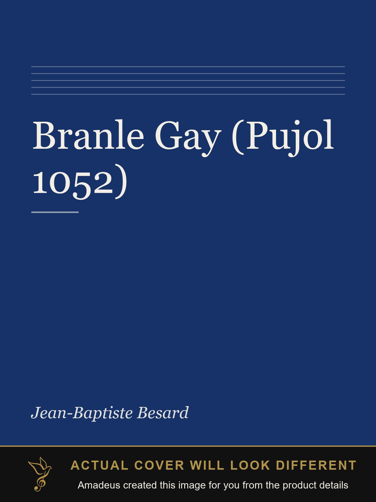 Branle Gay (Pujol 1052) - Amadeus created this image from the product details; the actual cover will look different