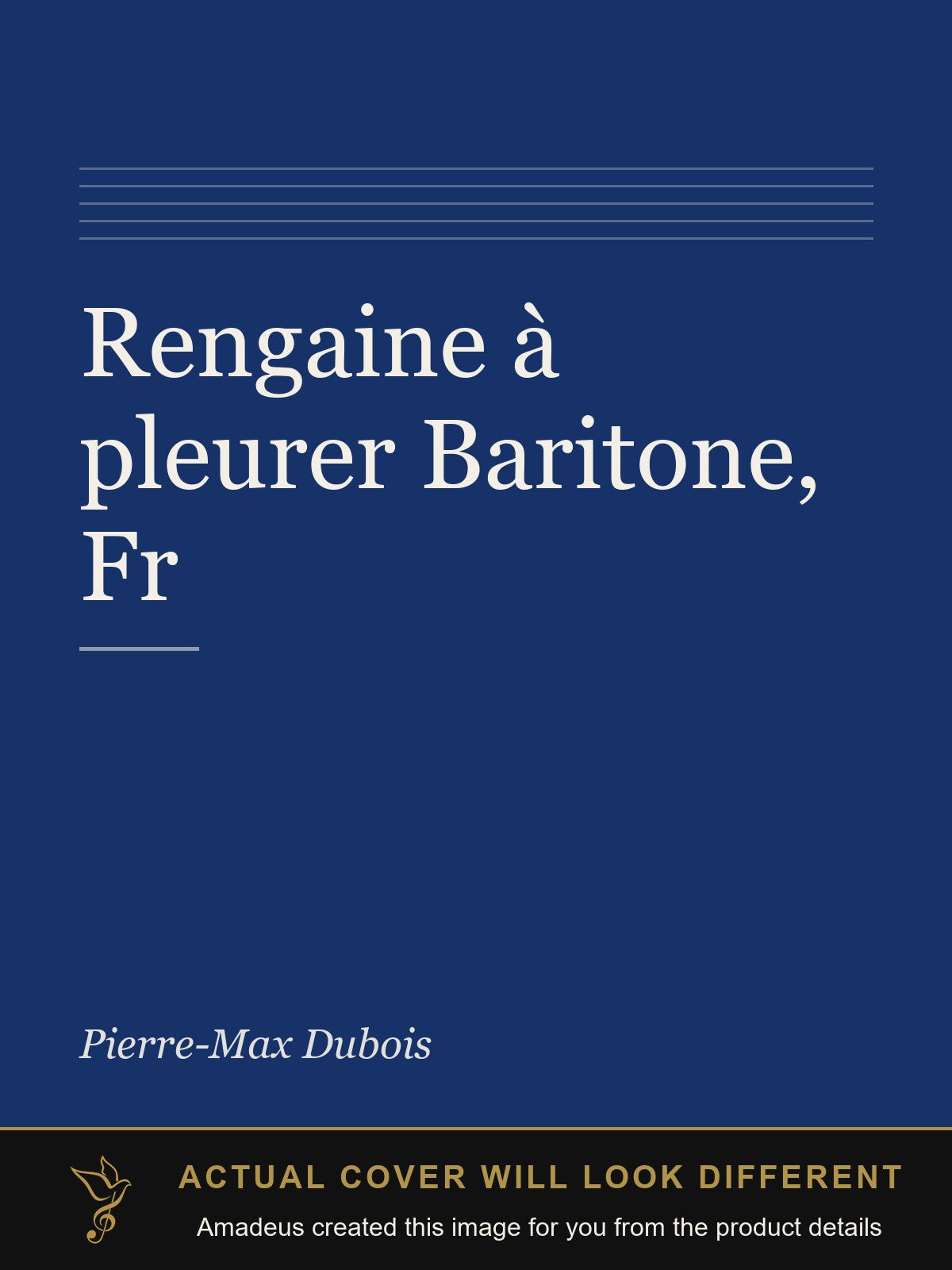 Rengaine à pleurer Baritone, Fr - Amadeus created this image from the product details; the actual cover will look different