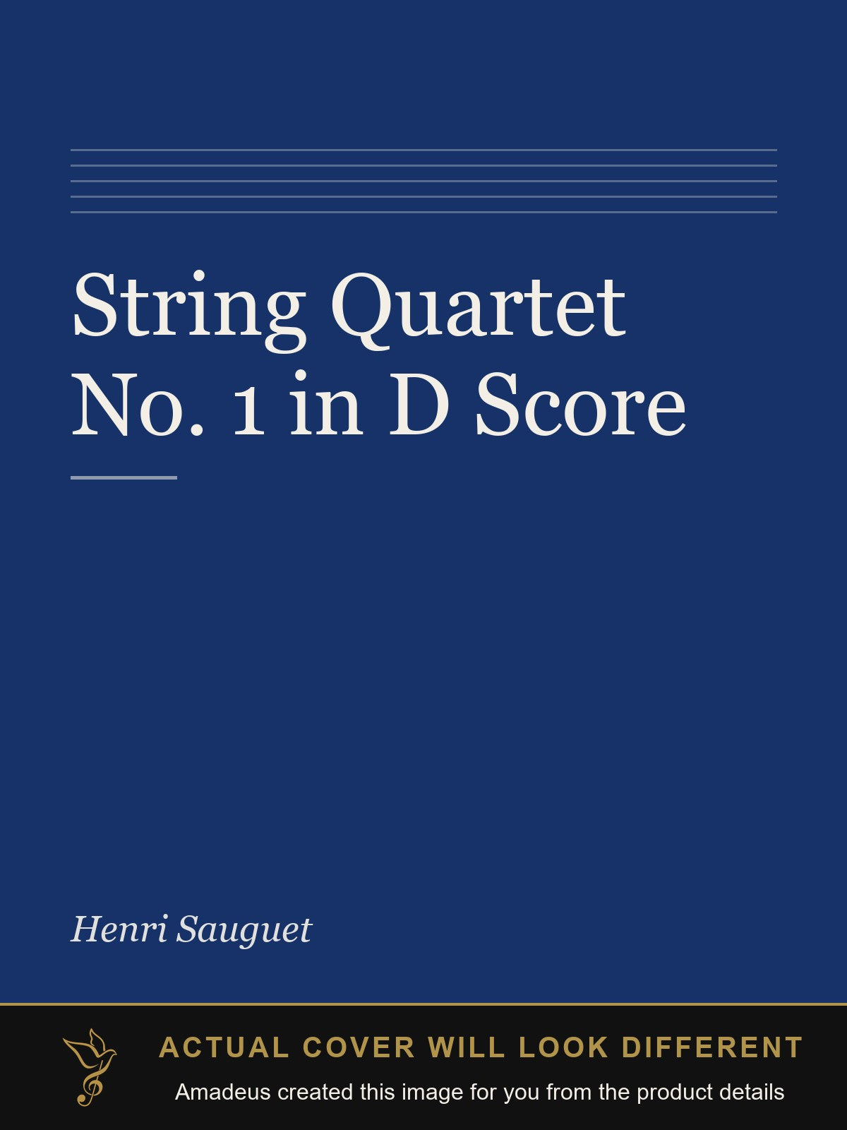 String Quartet No. 1 in D Score - Amadeus created this image from the product details; the actual cover will look different
