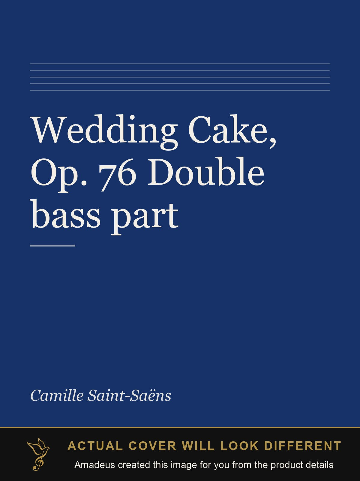 Wedding Cake, Op. 76 Double bass part - Amadeus created this image from the product details; the actual cover will look different