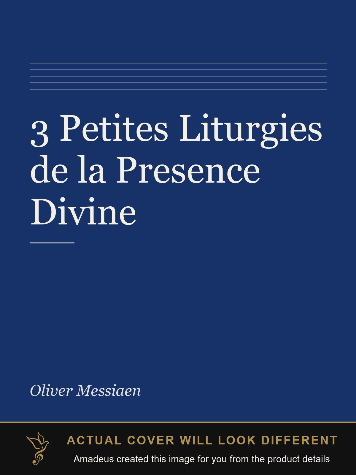 3 Petites Liturgies de la Presence Divine - Amadeus created this image from the product details; the actual cover will look different