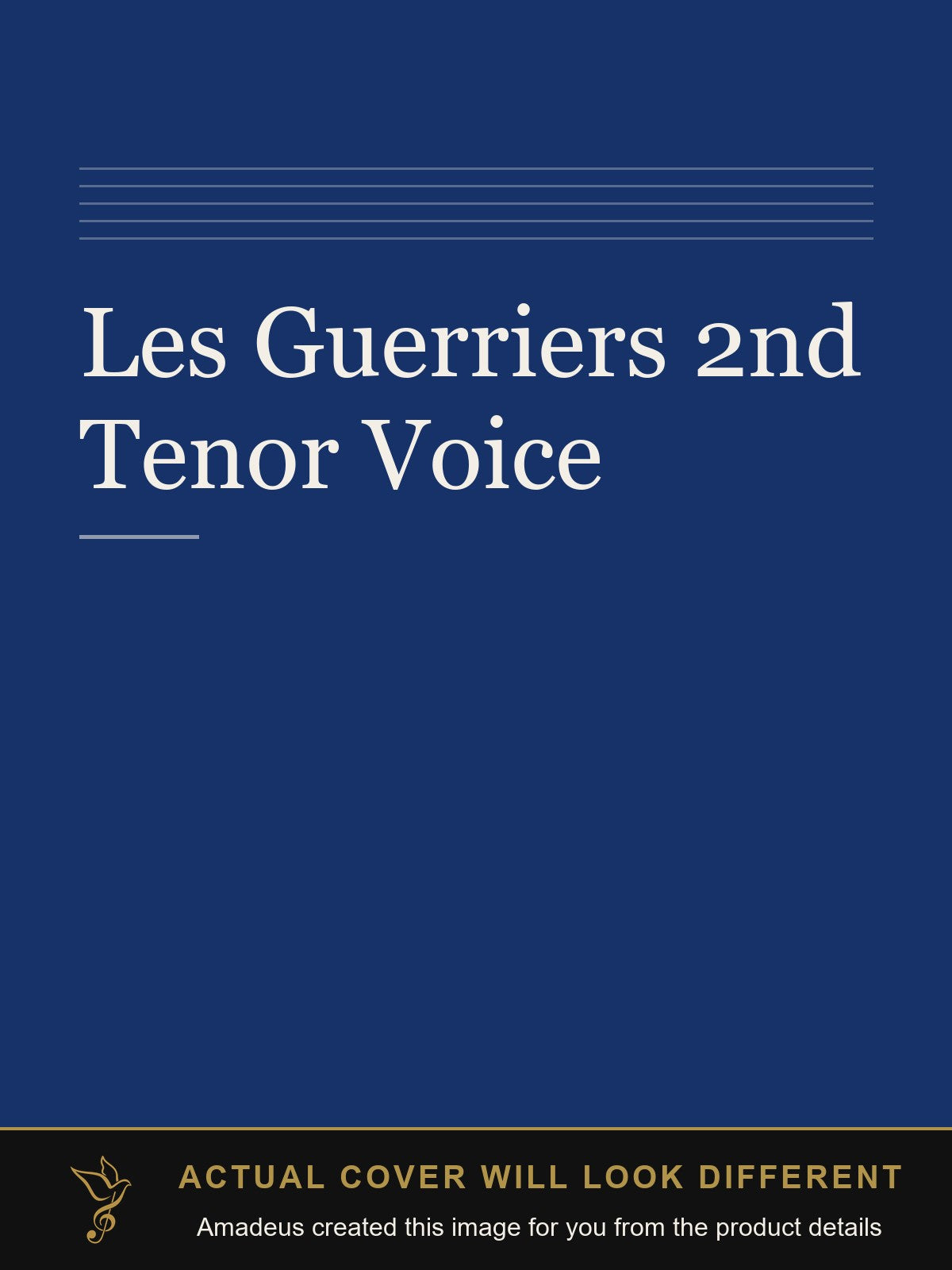 Les Guerriers 2nd Tenor Voice - Amadeus created this image from the product details; the actual cover will look different