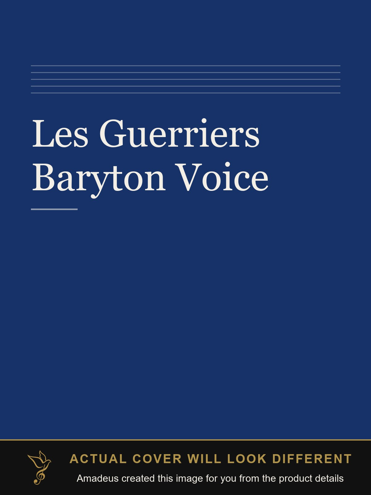 Les Guerriers Baryton Voice - Amadeus created this image from the product details; the actual cover will look different