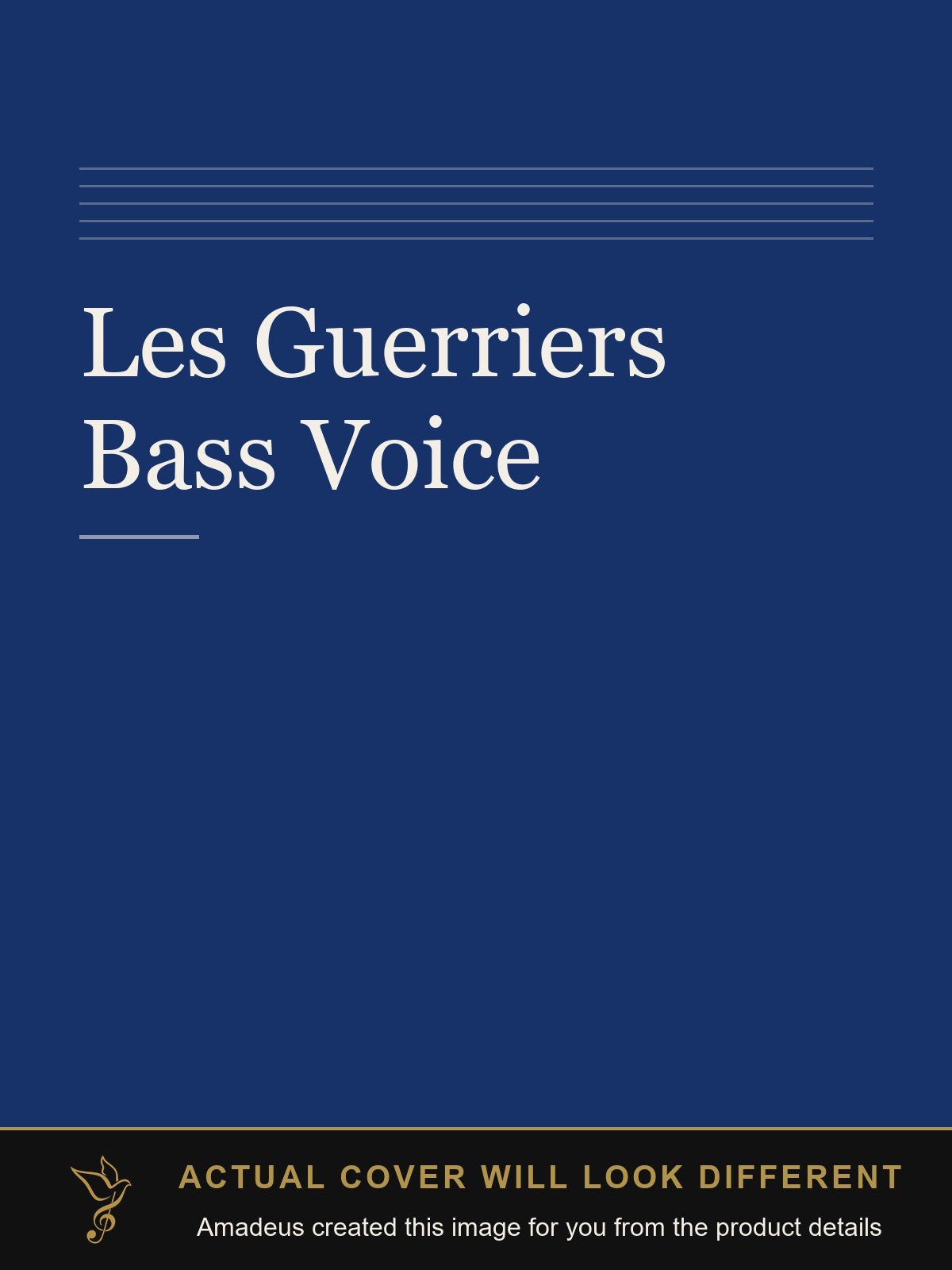 Les Guerriers Bass Voice - Amadeus created this image from the product details; the actual cover will look different