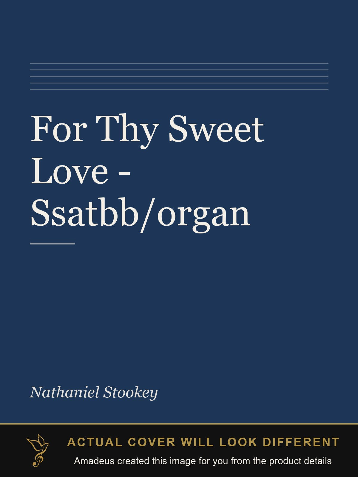 For Thy Sweet Love - Ssatbb/organ - Amadeus created this image from the product details; the actual cover will look different