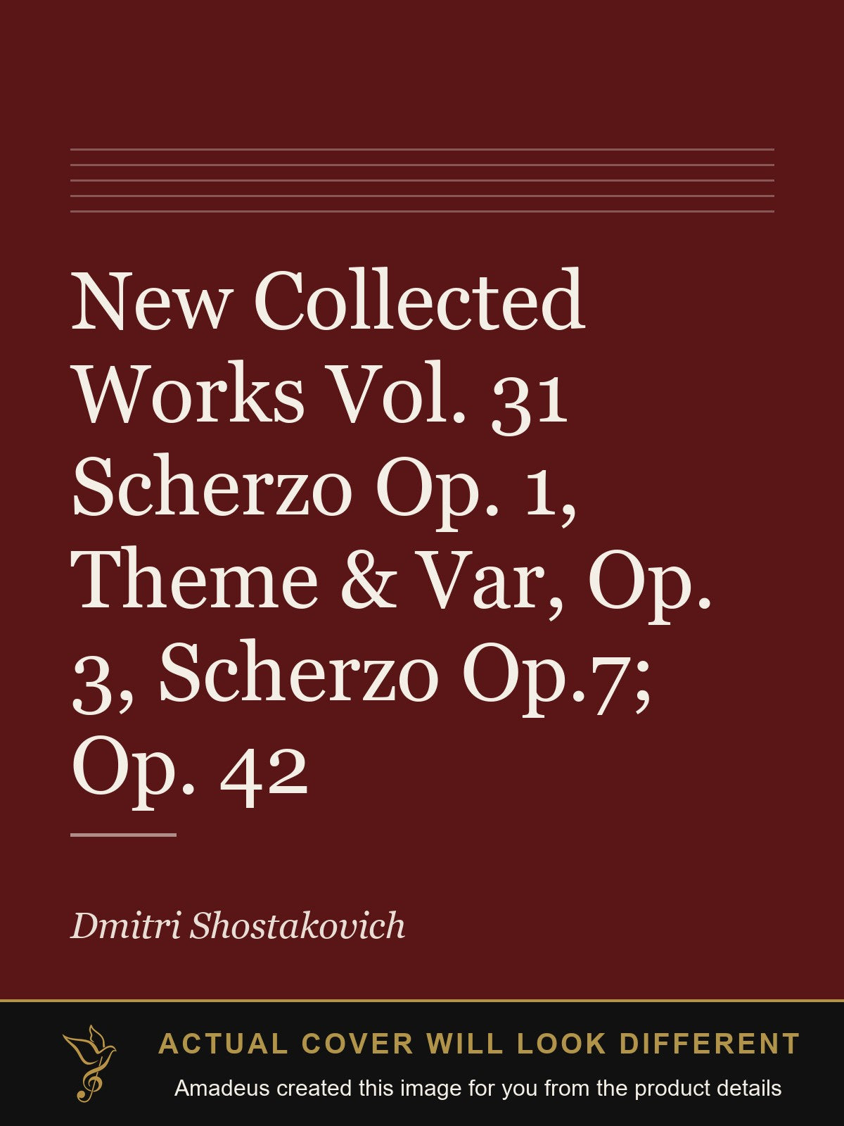 New Collected Works Vol. 31 Scherzo Op. 1, Theme & Var, Op. 3, Scherzo Op.7; Op. 42 - Amadeus created this image from the product details; the actual cover will look different