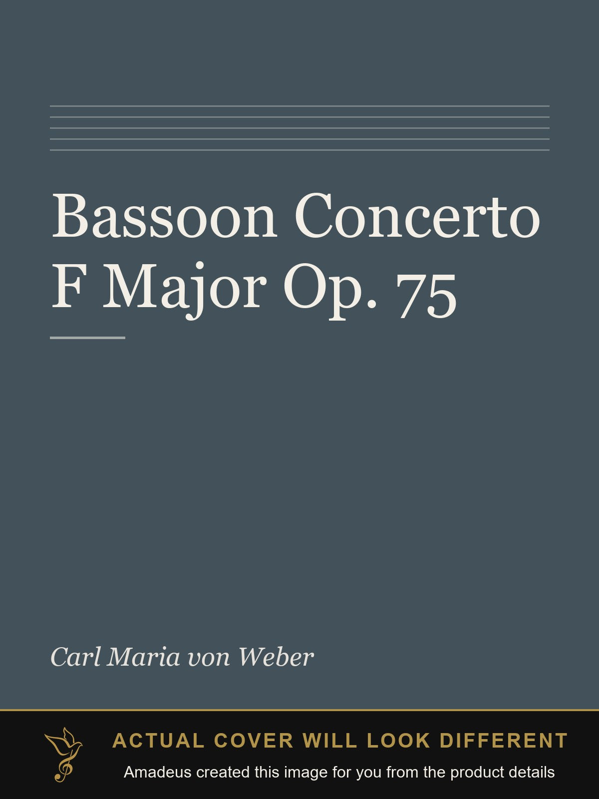 Bassoon Concerto F Major Op. 75 - Amadeus created this image from the product details; the actual cover will look different
