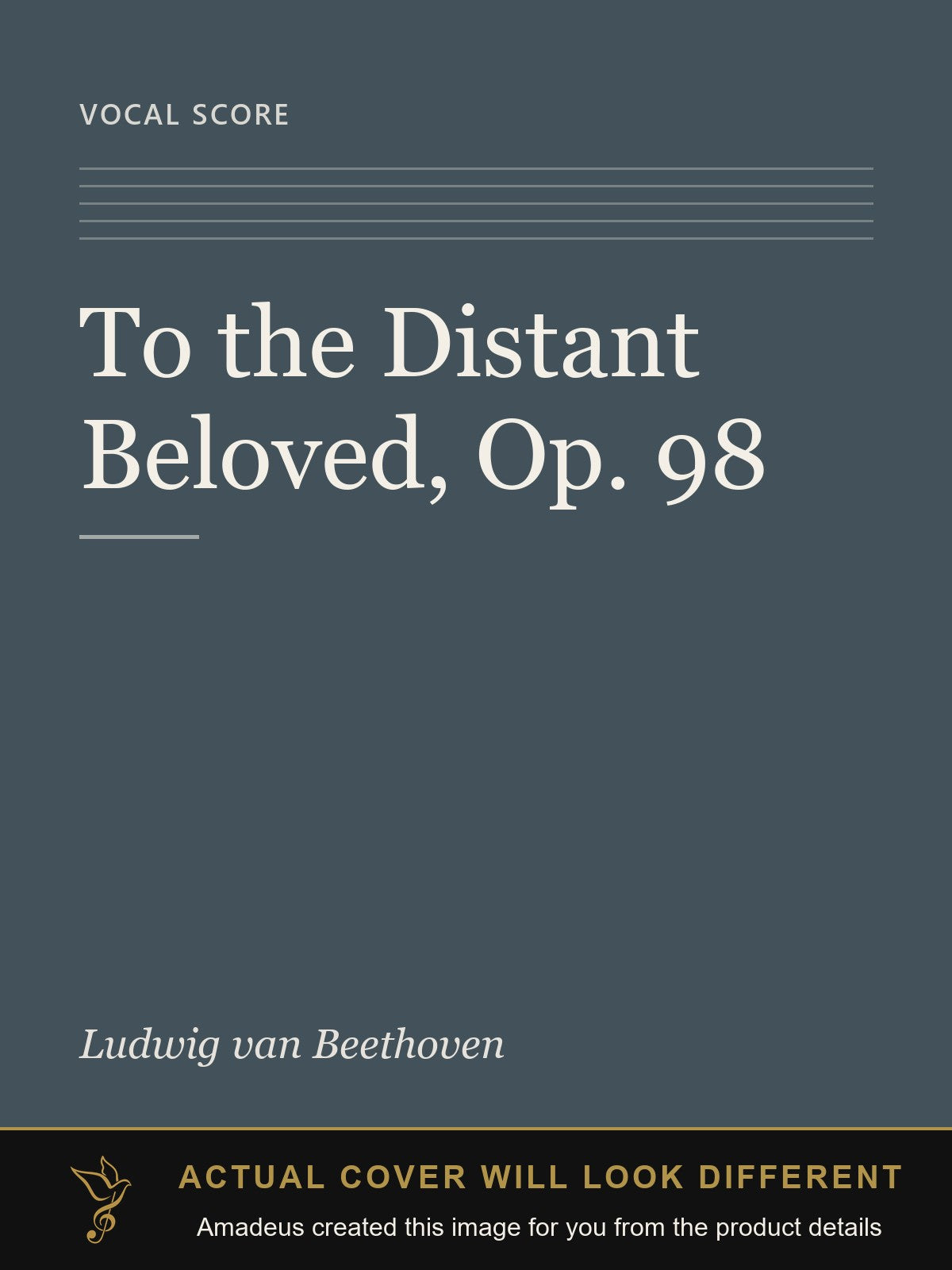To the Distant Beloved, Op. 98 - Amadeus created this image from the product details; the actual cover will look different