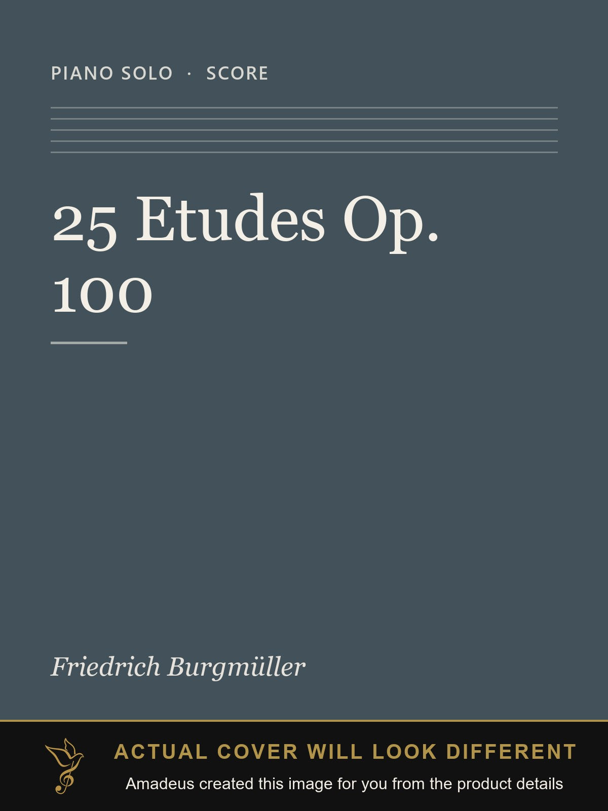 25 Etudes Op. 100 - Amadeus created this image from the product details; the actual cover will look different