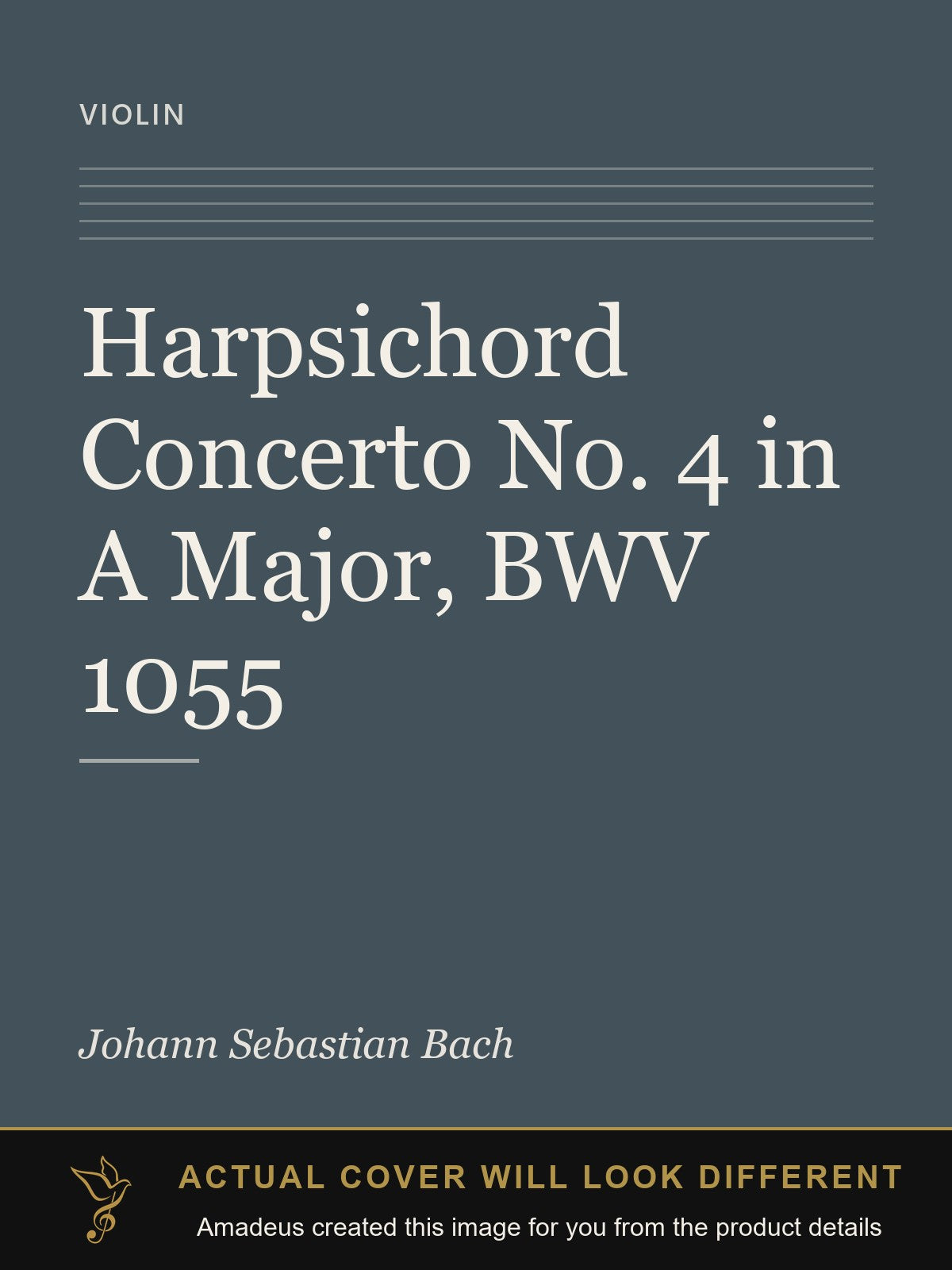Harpsichord Concerto No. 4 in A Major, BWV 1055 - Amadeus created this image from the product details; the actual cover will look different