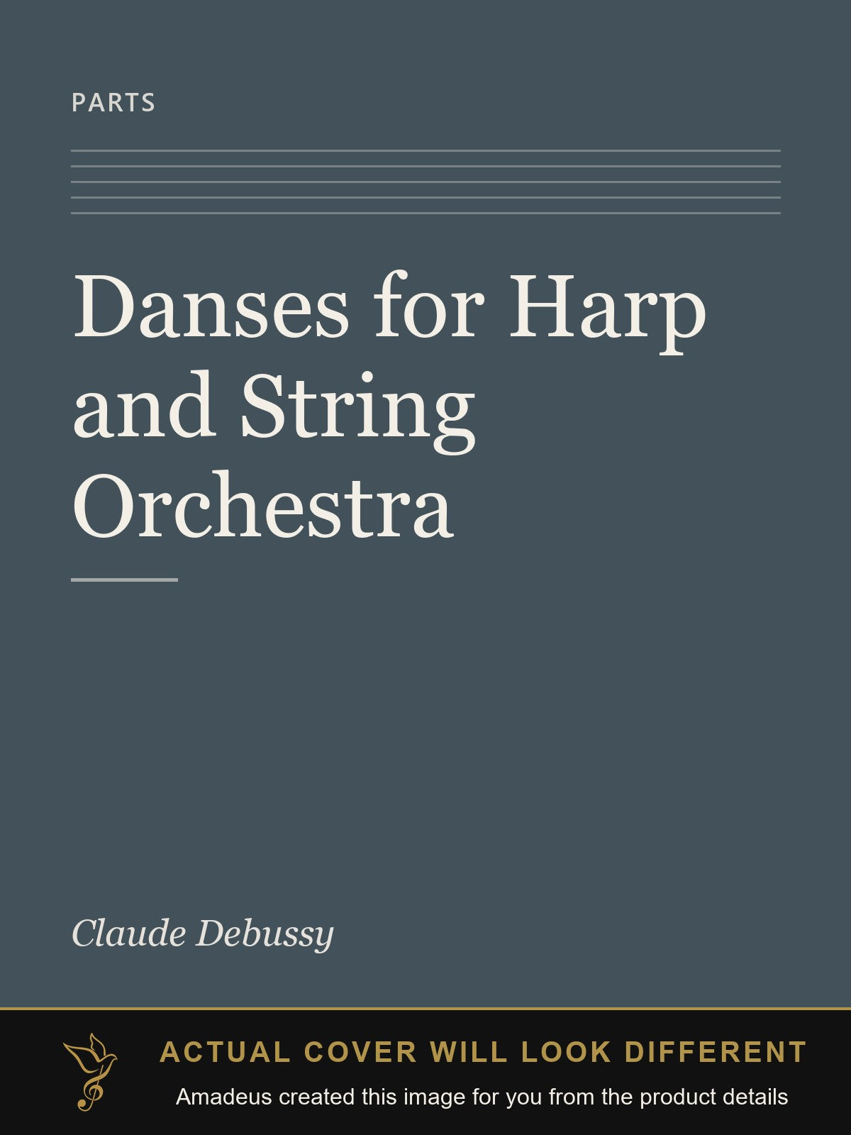 Danses for Harp and String Orchestra - Amadeus created this image from the product details; the actual cover will look different
