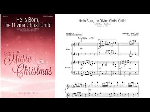 He Is Born, the Divine Christ Child - ScorePlay