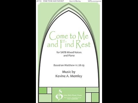 Come to Me and Find Rest - ScorePlay