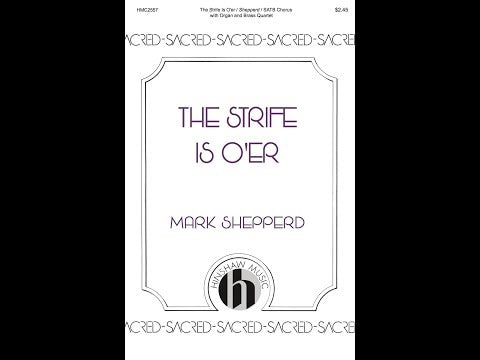 The Strife Is O'er - ScorePlay