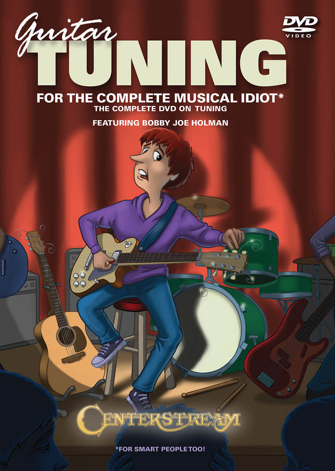Guitar Tuning for the Complete Musical Idiot