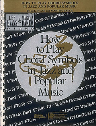 How to Play Chord Symbols in Jazz and Popular Music