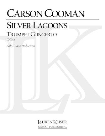Silver Lagoons: Trumpet Concerto (Piano Reduction)