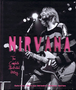 Nirvana - The Complete Illustrated History