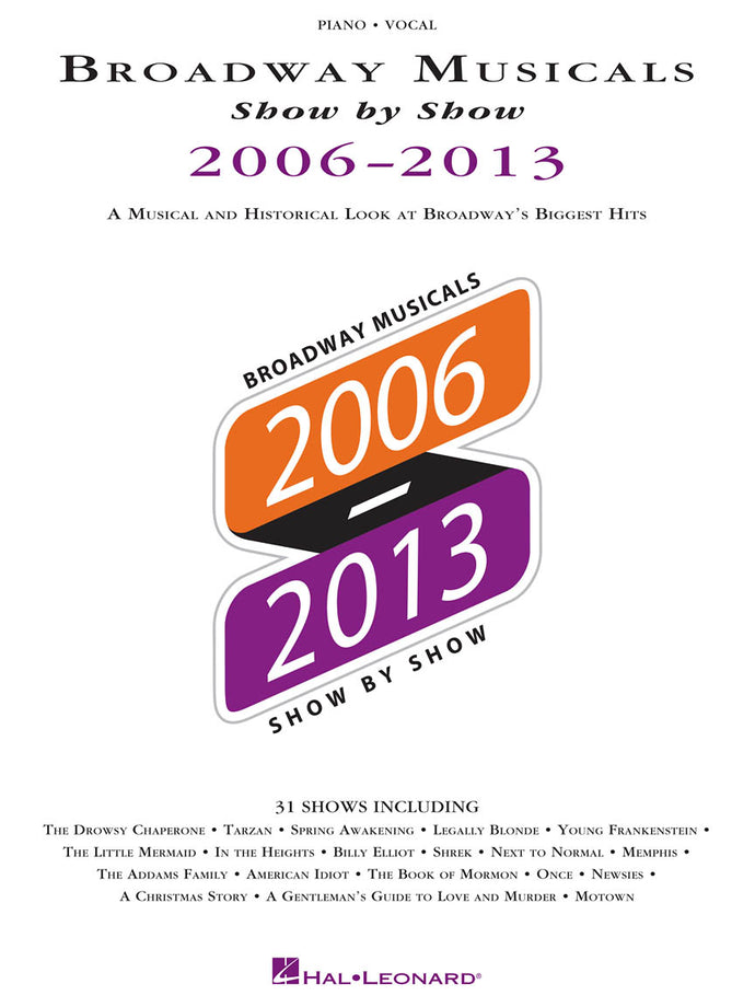 Broadway Musicals Show by Show 2006-2013