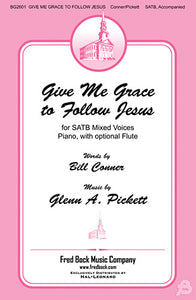 Give Me Grace to Follow Jesus