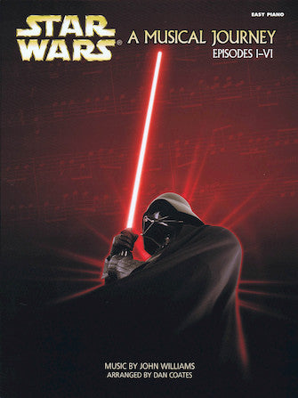 Star Wars® - A Musical Journey (Music from Episodes I - VI)