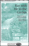Run with Me to the Garden