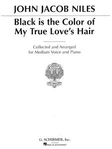 Black Is the Color of My True Love's Hair